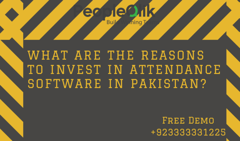 What are the Reasons to Invest in Attendance Software in Pakistan?