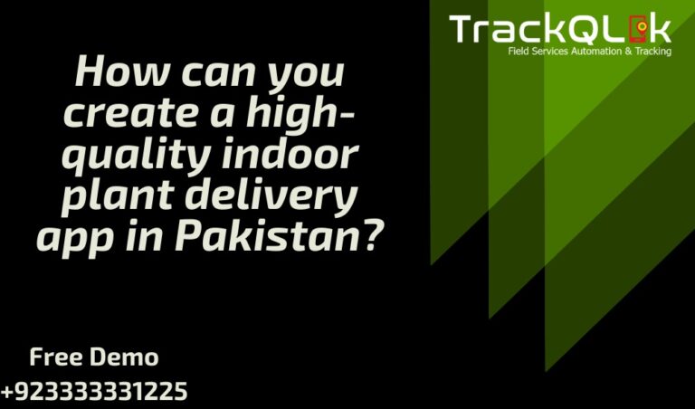 How can you create a high-quality indoor plant delivery app in Pakistan?