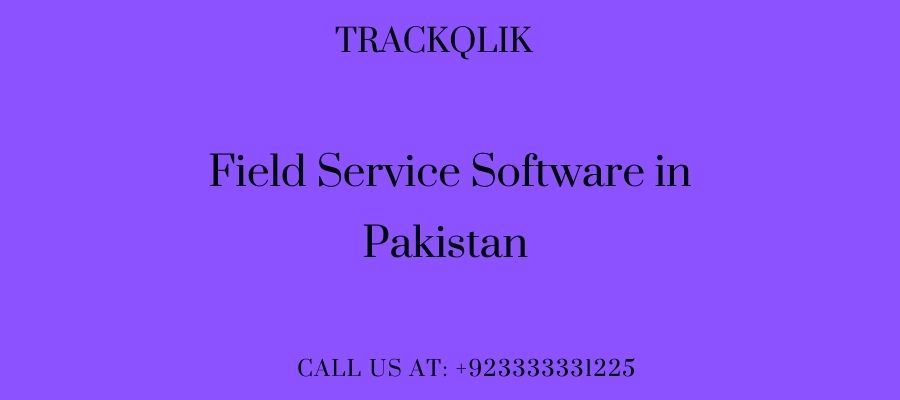 The most effective Field Service Software In Pakistan tool for track jobs